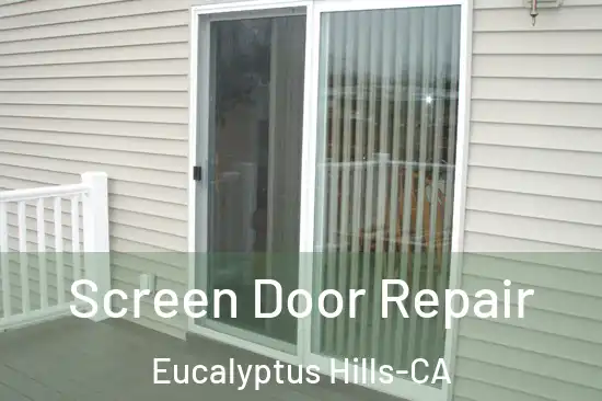  Screen Door Repair Eucalyptus Hills-CA